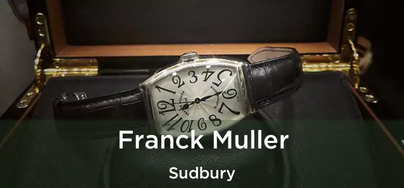  Franck Muller Sudbury