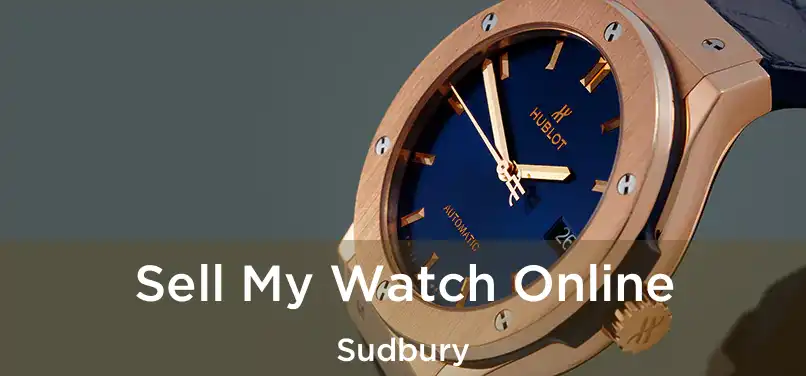  Sell My Watch Online Sudbury